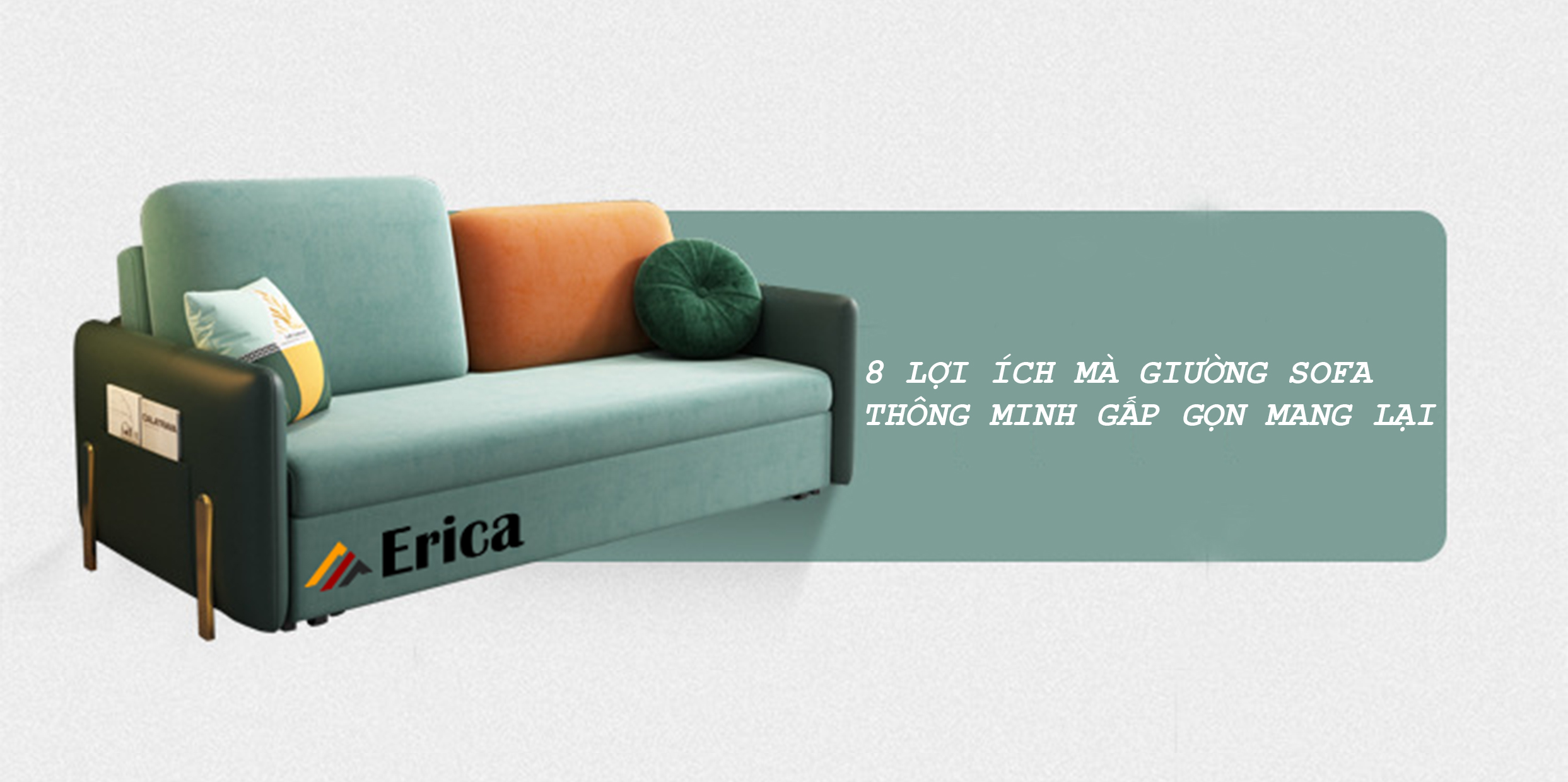 8 LỢI ÍCH KHÔNG THỂ CHỐI BỎ MÀ GIƯỜNG SOFA THÔNG MINH GẤP GỌN MANG LẠI