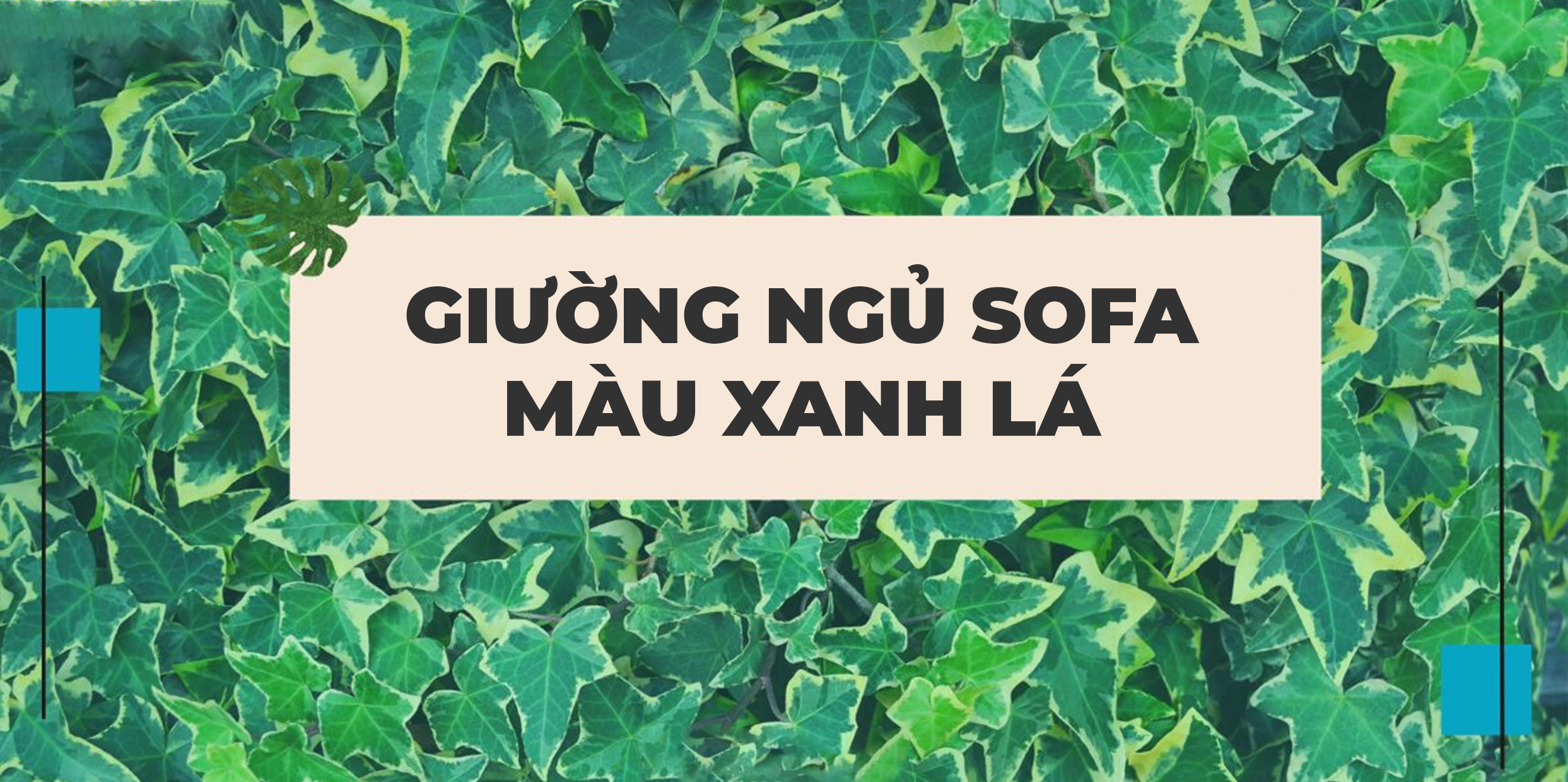 CÁC KIỂU MÀU XANH LÁ 🌿 TRONG THIẾT KẾ SOFA GIƯỜNG CAO CẤP ĐANG THỊNH HÀNH NHẤT HIỆN NAY