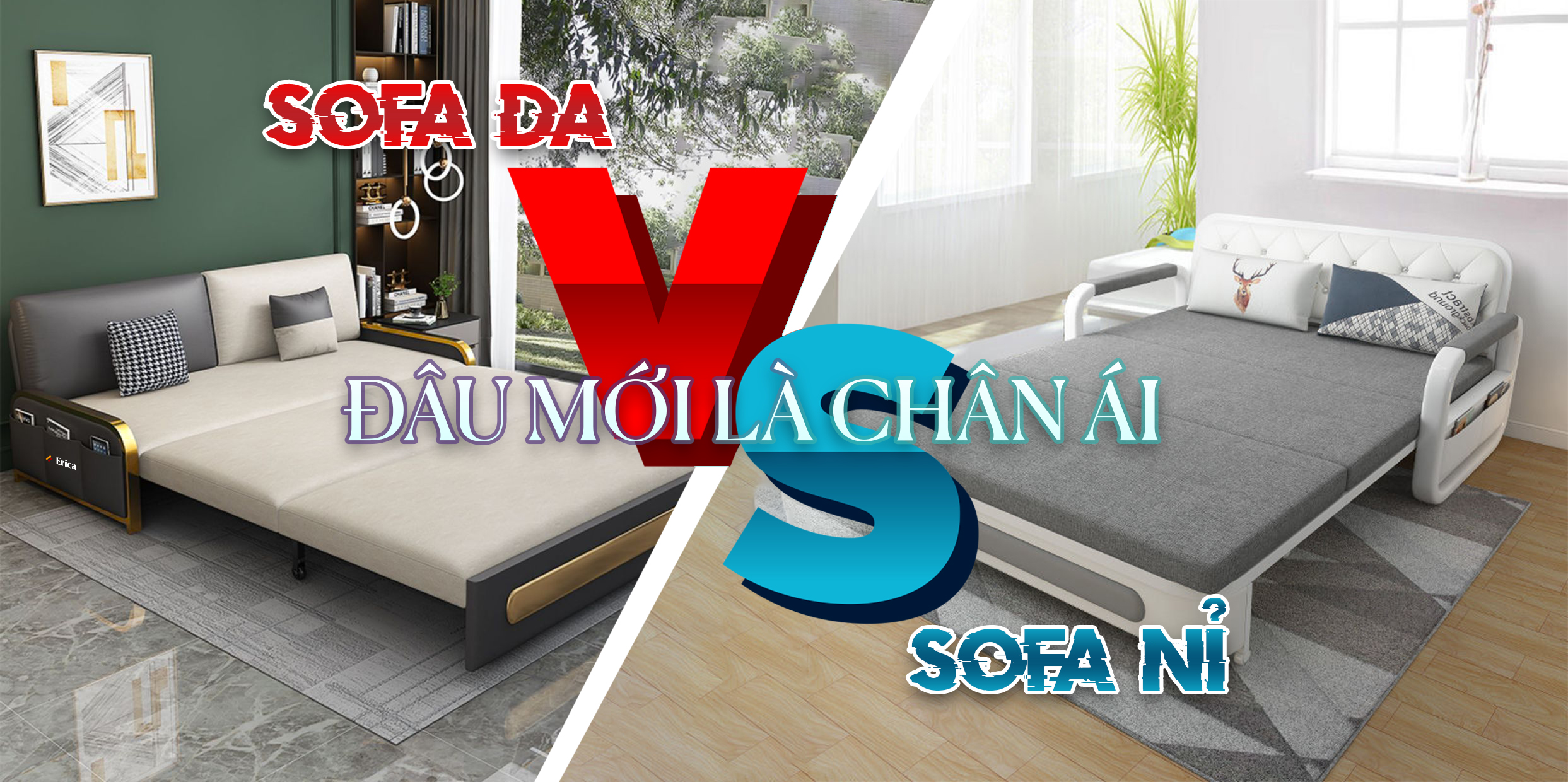 NÊN MUA GHẾ SOFA GIƯỜNG KÉO CHẤT LIỆU DA HAY NỈ? LOẠI NÀO MỚI LÀ CHÂN ÁI?